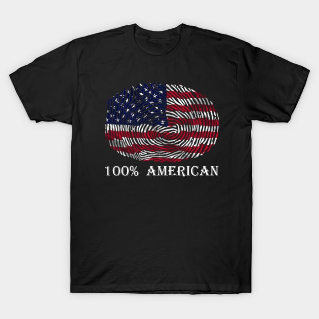 100% Proud American Patriot Gift Tshirt T-Shirt by gdimido